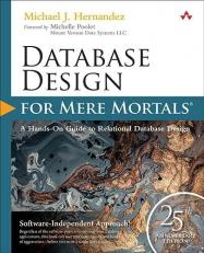 Database Design for Mere Mortals : 25th Anniversary Edition