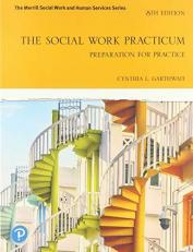 The Social Work Practicum : Preparation for Practice 8th