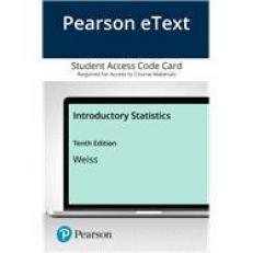 Pearson EText Introductory Statistics, Mylab Revision -- Access Card 10th