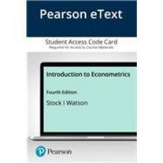 Pearson EText Introduction to Econometrics -- Access Card 4th