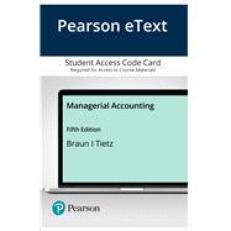 Pearson EText Managerial Accounting -- Access Card 5th