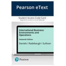 Pearson EText International Business : Environments and Operations -- Access Card 16th
