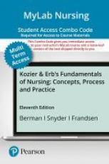 MyLab Nursing with Pearson EText -- Combo Access Card -- for Kozier and Erb's Fundamentals of Nursing 11th
