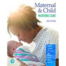 Maternal & Child Nursing Care [RENTAL EDITION] 6th