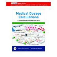 Medical Dosage Calculations : A Dimensional Analysis Approach 