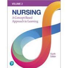 Nursing: A Concept-Based Approach to Learning, Volume 2 [RENTAL EDITION] 4th