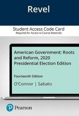 Revel for American Government : Roots and Reform, 2020 Presidential Election Edition -- Access Card 14th