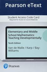 Elementary and Middle School Mathematics : Teaching Developmentally -- Pearson eText Access Card 10th