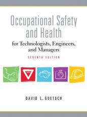 Occupational Safety and Health for Technologists, Engineers, and Managers 7th