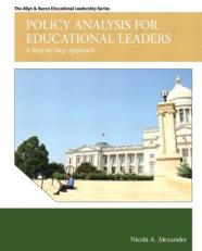Policy Analysis for Educational Leaders : A Step-By-Step Approach 