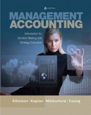 Management Accounting : Information for Decision-Making and Strategy Execution 6th