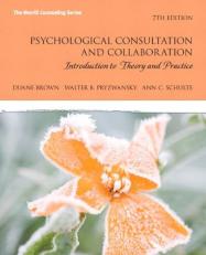 Psychological Consultation and Collaboration : Introduction to Theory and Practice 7th