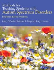 Methods for Teaching Students with Autism Spectrum Disorders : Evidence-Based Practices 