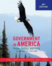 Government in America : People, Politics, and Policy 14th