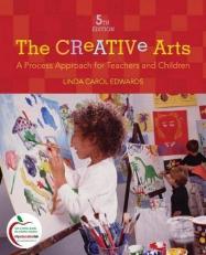 The Creative Arts : A Process Approach for Teachers and Children 5th