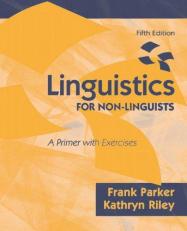 Linguistics for Non-Linguists : A Primer with Exercises 5th