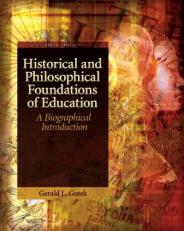 Historical and Philosophical Foundations of Education : A Biographical Introduction 5th
