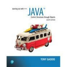 Pearson eText Starting Out With Java: Control Structures through Objects -- Instant Access (Pearson+) 8th