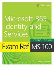 Exam Ref MS-100 Microsoft 365 Identity and Services 2nd