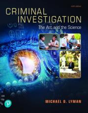 Pearson eText for Criminal Investigation: The Art and the Science -- Instant Access (Pearson+) 9th