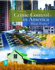 Pearson eText for Crime Control in America: What Works? -- Instant Access (Pearson+) 4th
