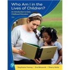 Who Am I in the Lives of Children? : An Introduction to Early Childhood Education 