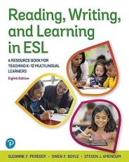Reading, Writing, and Learning in ESL : A Resource Book for Teaching K-12 Multilingual Learners