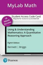 MyLab Math with Pearson EText -- 18-Week Access Card -- for Using and Understanding Mathematics : A Quantitative Reasoning Approach