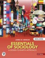 Essentials of Sociology : A Down-To-Earth Approach 