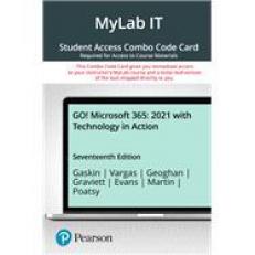 GO! 2021 with Technology in Action -- Mylab IT with Pearson EText + Print Combo Access Card 17th
