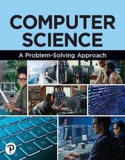 Computer Science : A Problem-Solving Approach 