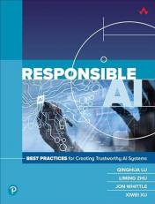 Responsible AI : Best Practices for Creating Trustworthy AI Systems 