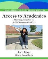 Access to Academics : Planning Instruction for K-12 Classrooms with ELLs