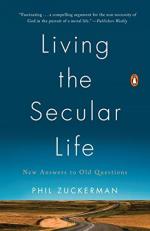Living the Secular Life : New Answers to Old Questions 