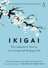 Ikigai : The Japanese Secret to a Long and Happy Life 