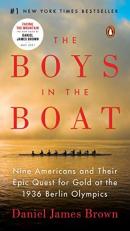 The Boys in the Boat : Nine Americans and Their Epic Quest for Gold at the 1936 Berlin Olympics