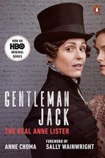 Gentleman Jack (Movie Tie-In) : The Real Anne Lister 