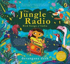 The Jungle Radio : Bird Songs of India 