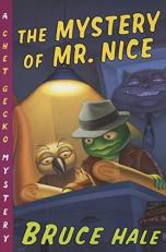 The Mystery of Mr. Nice : A Chet Gecko Mystery 