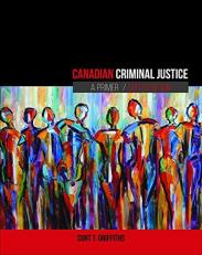Canadian Criminal Justice: a Primer 6th
