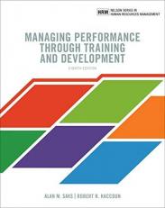 Managing Performance Through Training and Development 8th