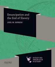 Emancipation and the End of Slavery 