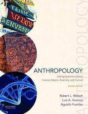 Anthropology : Asking Questions about Human Origins, Diversity, and Culture 2nd