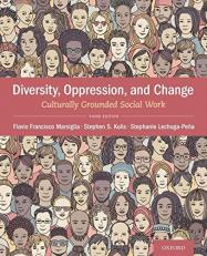 Diversity, Oppression, and Change : Culturally Grounded Social Work 3rd