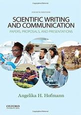 Scientific Writing and Communication : Papers, Proposals, and Presentations 4th