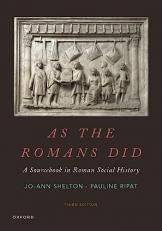 As the Romans Did : A Sourcebook in Roman Social History 3rd