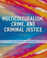 Multiculturalism, Crime, and Criminal Justice 2nd