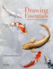 Drawing Essentials : A Complete Guide to Drawing 3rd