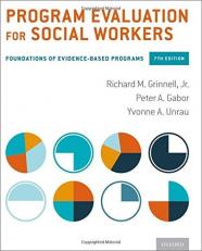Program Evaluation for Social Workers : Foundations of Evidence-Based Programs 7th
