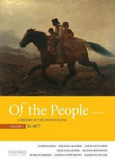 Of the People : A History of the United States, Volume 1: To 1877 3rd